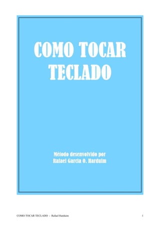 COMO TOCAR TECLADO - Rafael Harduim 1
 