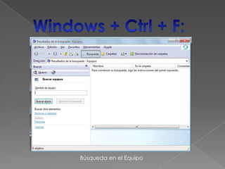 Búsqueda en el Equipo