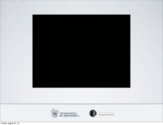 Friday, August 31, 12
 