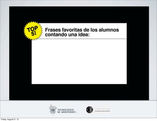 Friday, August 31, 12
 