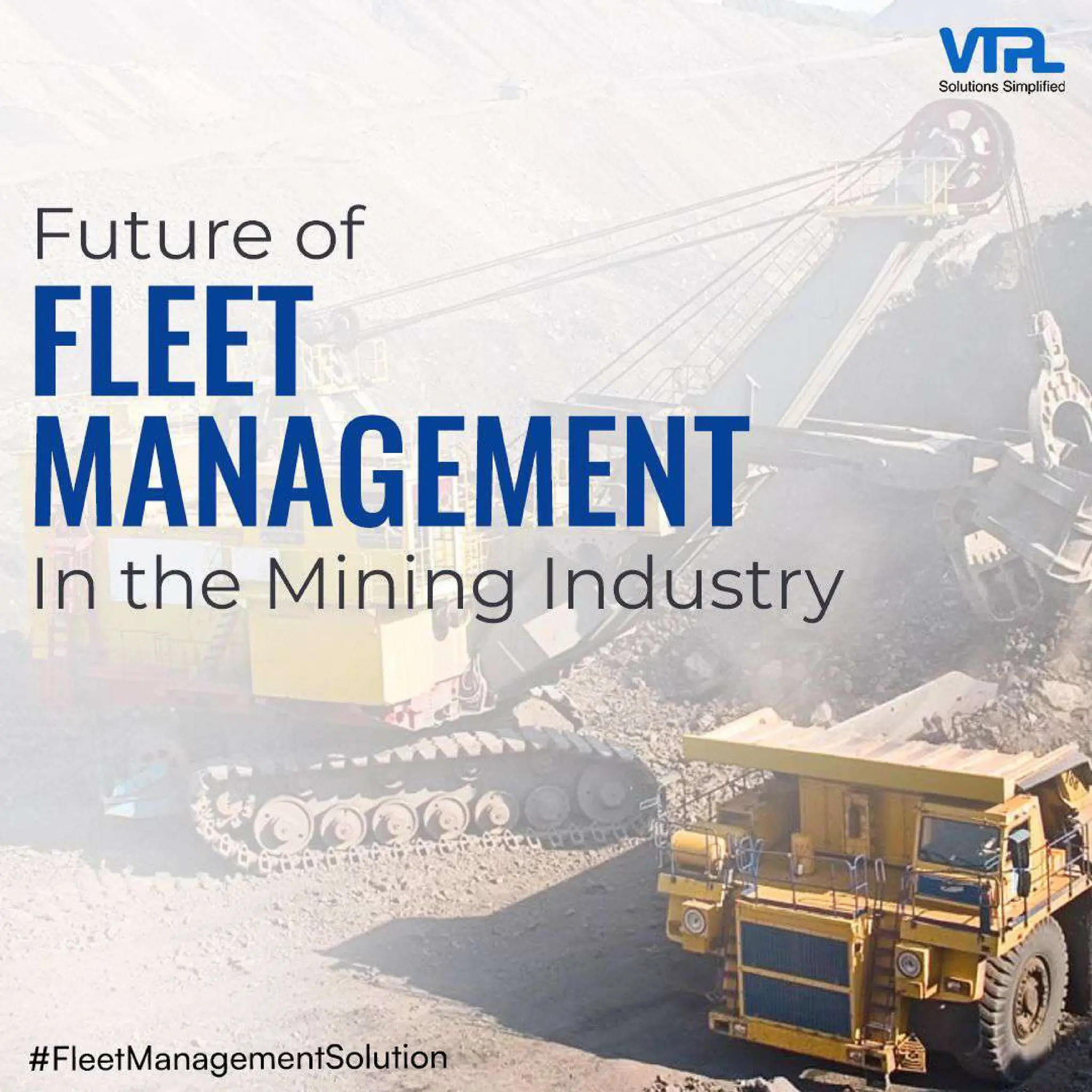 Future of Fleet Management in the Mining Industry