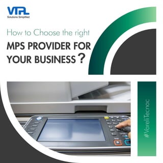 How to Choose an MPS Provider for Your Business