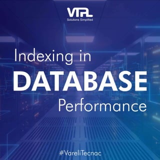 Indexing in Database Performance | VTPL | VareliTecnac