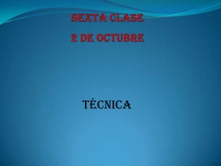 Técnica

 