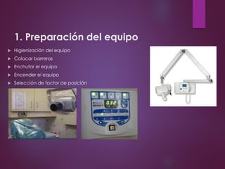 1. Preparación del equipo
 Higienización del equipo
 Colocar barreras
 Enchufar el equipo
 Encender el equipo
 Selección de factor de posición
 