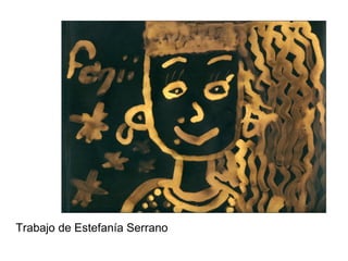 Trabajo de Estefanía Serrano 