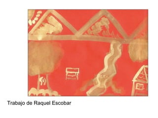 Trabajo de Raquel Escobar 
