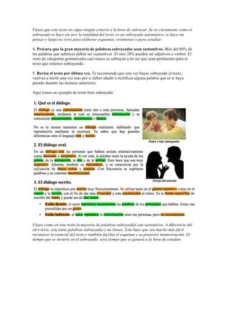 Fijaos que este texto no sigue ningún criterio a la hora de subrayar. Se ve claramente como el
subrayado se hace sin leer ...