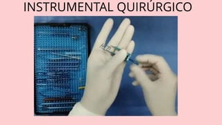 INSTRUMENTAL QUIRÚRGICO
 