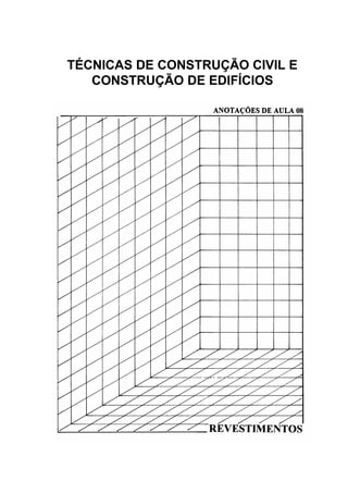 TÉCNICAS DE CONSTRUÇÃO CIVIL E
CONSTRUÇÃO DE EDIFÍCIOS
 