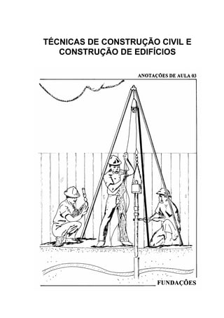 TÉCNICAS DE CONSTRUÇÃO CIVIL E
CONSTRUÇÃO DE EDIFÍCIOS
 