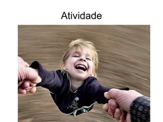 Atividade
 