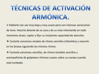 TÉCNICAS DE ACTIVACIÓN ARMÓNICA.  ,[object Object]