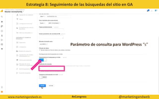 Estrategia 10: Optimizando el WPO Móvil
@marketingandwebwww.marketingandweb.es @marketingandweb#eCongress
https://testmysi...