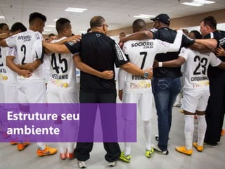 www.agendor.com.br
Estruture seu
ambiente
 