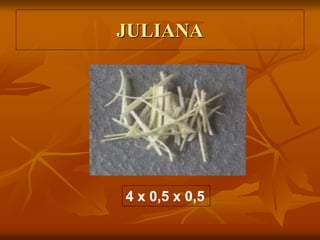 JULIANA
4 x 0,5 x 0,5
 