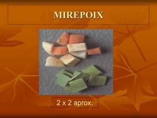 MIREPOIX
2 x 2 aprox.
 