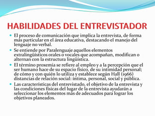 EL LUGAR Es muy importante elegir un lugar adecuado, que permita la intimidad necesaria acorde a los temas a tratar. Los pasillos, cafetería, la clase… no son lugares adecuados para hablar con los alumnos o sus familias. 