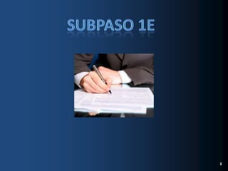 Subpaso 1e