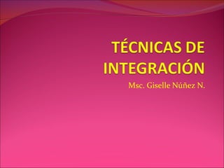 Msc. Giselle Núñez N. 
