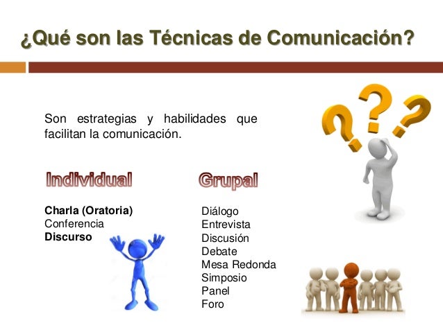 Que Son Las Tecnicas De Comunicacion