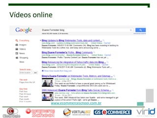 Vídeos online




            www.ecommerceschool.com.br
 