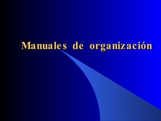 Manuales de organización 