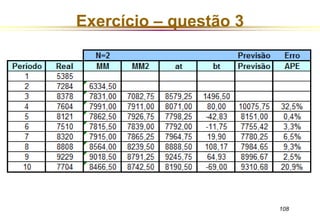 Exercício – questão 3 
108 
 