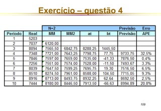 Exercício – questão 4 
109 
 