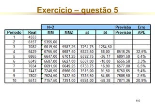 Exercício – questão 5 
110 
 