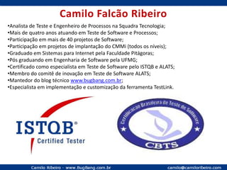 Camilo Falcão RibeiroAnalista de Teste e Engenheiro de Processos na Squadra Tecnologia;