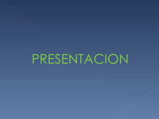 PRESENTACION 