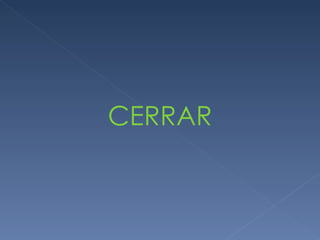 CERRAR 
