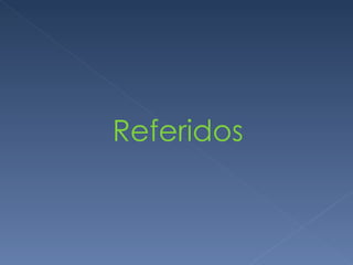 Referidos 
