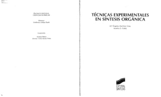 Técnicas experimentales en síntesis orgánica- Aurelio García Csáky.