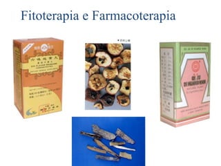Fitoterapia e Farmacoterapia
 