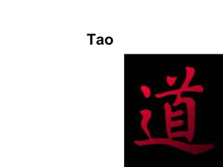 Tao
 