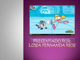 Presentado por:luisa Fernanda ríos 