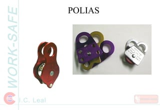 WORK-SAFE
I.C. Leal
POLIAS
 