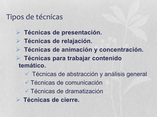 Tipos de técnicasTécnicas de presentación.