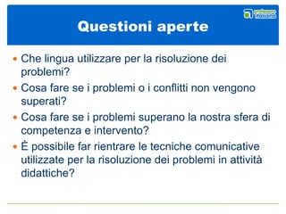 Tecniche comunicative e risoluzione dei conflitti | PPSX