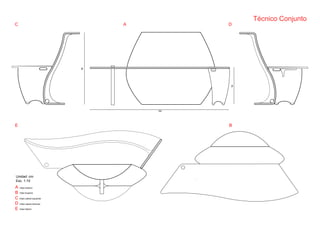 C A D 
182 
50 
Técnico Conjunto 
E B 
Unidad: cm 
Esc. 1:10 
Vista Anterior 
Vista Superior 
Vista Lateral Izquierda 
Vista Lateral Derecha 
Vista Inferior 
ABCDE 
90 
