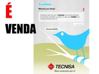 É
VENDA
 