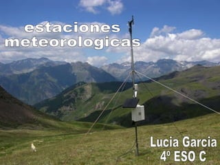 estaciones  meteorologicas Lucia Garcia 4º ESO C 