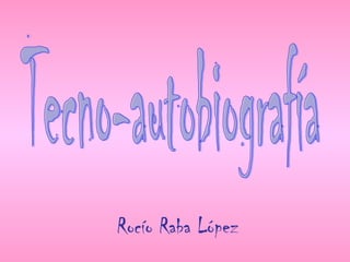 Rocío Raba López
 