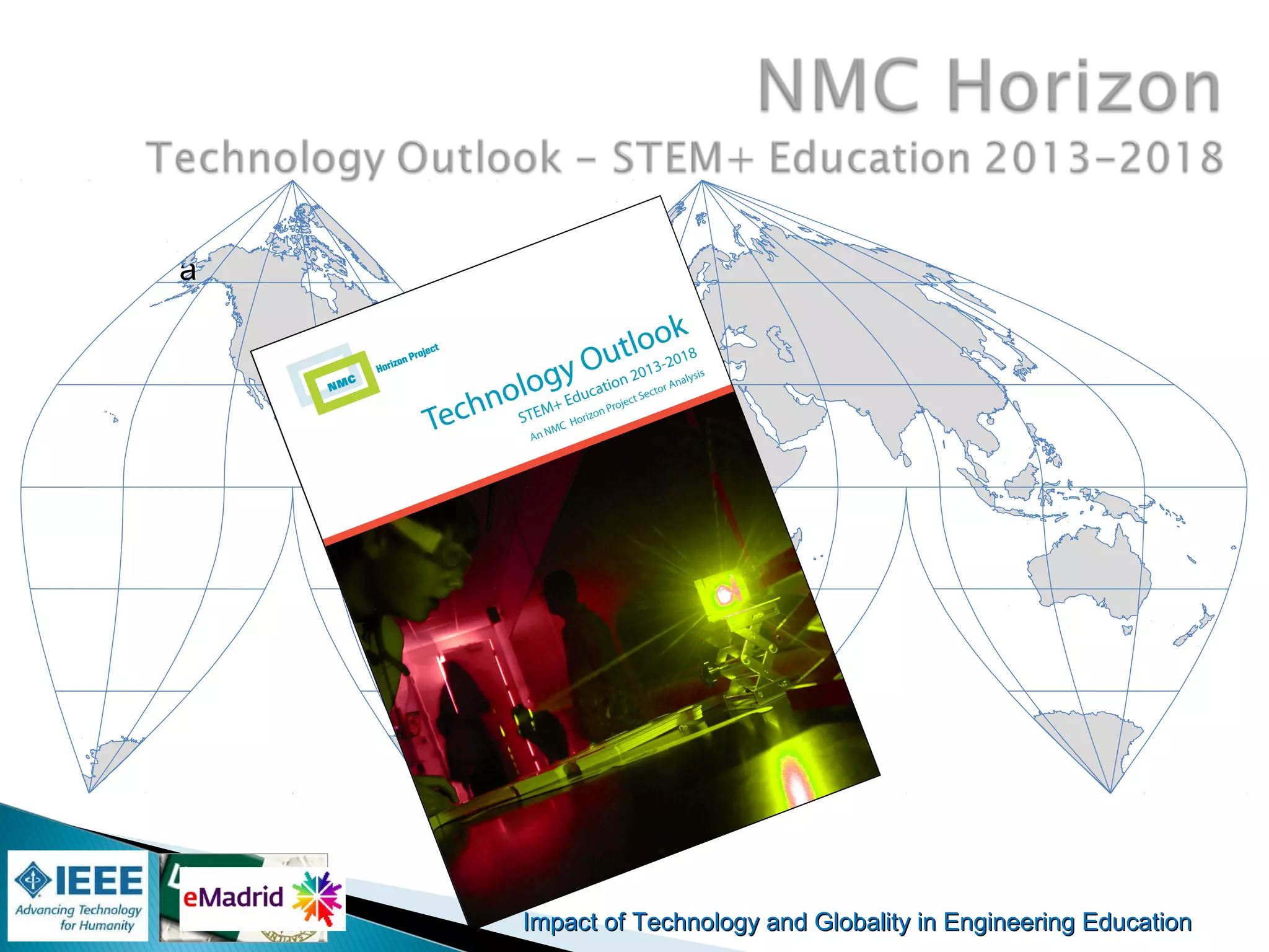 Impact of Technology and Globality in Engineering EducationImpact of Technology and Globality in Engineering Education
å
 