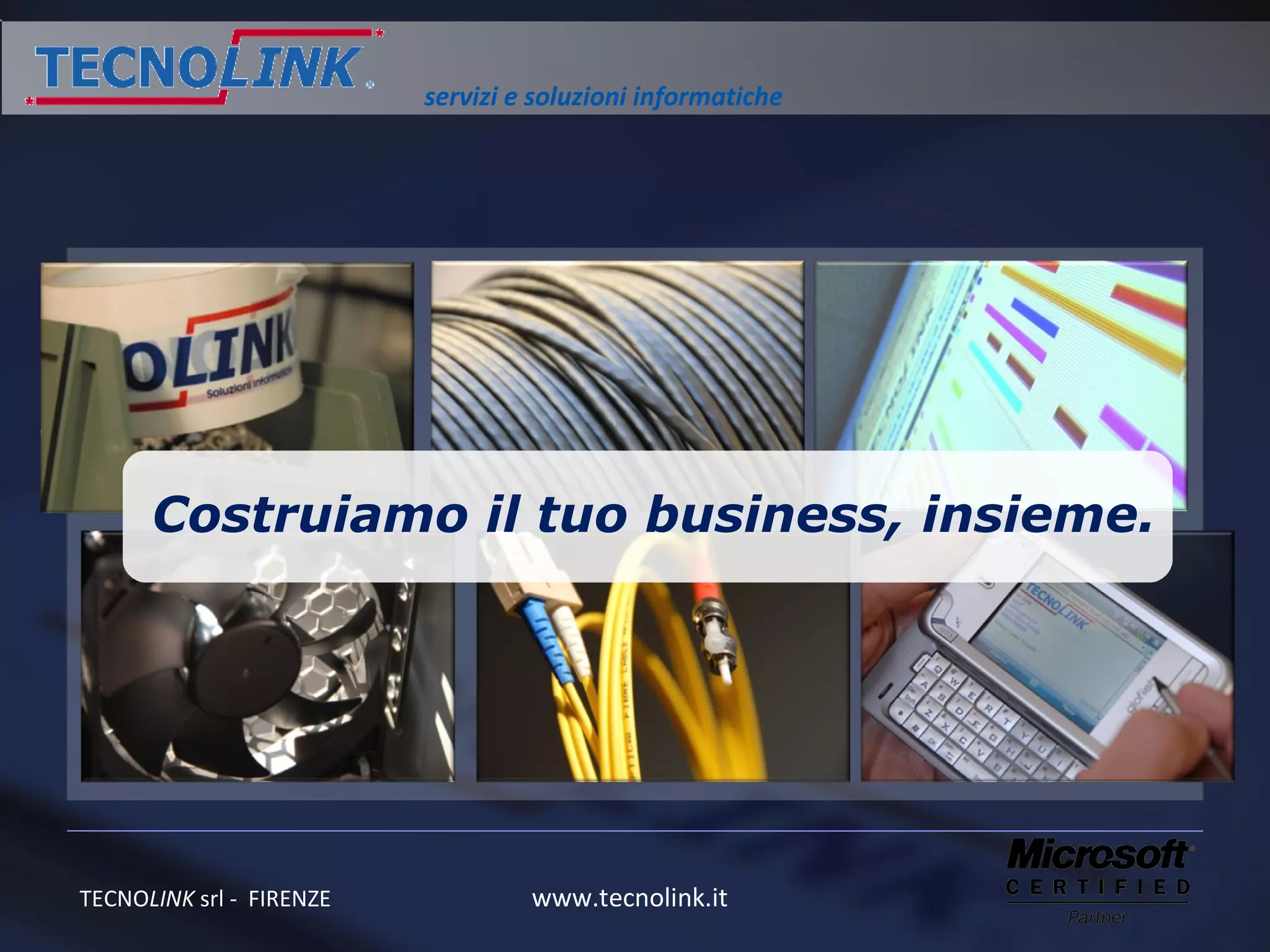 Costruiamo il tuo business, insieme. 