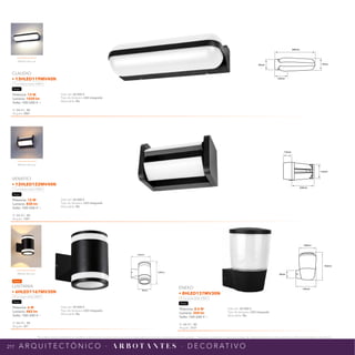 217
*Tecnolite se reserva el derecho de modificar la información sin previo aviso y no se hace responsable por errores u omisiones en este documento. *Lámparas y luminarios no aptos para trabajo de voltaje constante en niveles superiores o inferiores marcados en el producto.
A R Q U I T E C T Ó N I C O · A R B O T A N T E S · D E C O R AT I V O
NPI-19
12HLED122MV40N
110mm
115mm
200mm
NPI-19
13HLED119MV40N
260mm
100mm
75mm
55mm
NPI-19
8HLED137MV30N
8HLED137MV40N
108mm
163mm
134mm
48mm
NPI-21
6HLED1167MV30N
90mm
125mm
132mm
Efecto de Luz
Efecto de Luz
Efecto de Luz
Nuevo
Potencia: 13 W
Lumens: 1020 lm
Volts: 100-240 V ~
IP: 54 IRC: 80
Ángulo: 286°
Vida útil: 20 000 h
Tipo de lámpara: LED integrado
Atenuable: No
CLAUDIO
• 13HLED119MV40N
Luz blanca neutra 4 000 K
Negro
Potencia: 8.5 W
Lumens: 350 lm
Volts: 100-240 V ~
IP: 54 IRC: 80
Ángulo: 313°
Vida útil: 20 000 h
Tipo de lámpara: LED integrado
Atenuable: No
ENEKO
• 8HLED137MV30N
Luz suave cálida 3 000 K
Negro
Potencia: 6 W
Lumens: 482 lm
Volts: 100-240 V ~
IP: 54 IRC: 80
Ángulo: 25°
Vida útil: 30 000 h
Tipo de lámpara: LED integrado
Atenuable: No
LUSITANIA
• 6HLED1167MV30N
Luz suave cálida 3 000 K
Negro
Potencia: 12 W
Lumens: 830 lm
Volts: 100-240 V ~
IP: 54 IRC: 80
Ángulo: 105°
Vida útil: 20 000 h
Tipo de lámpara: LED integrado
Atenuable: No
VENATICI
• 12HLED122MV40N
Luz blanca neutra 4 000 K
Negro
 
