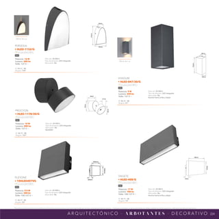 224
*Tecnolite se reserva el derecho de modificar la información sin previo aviso y no se hace responsable por errores u omisiones en este documento. *Lámparas y luminarios no aptos para trabajo de voltaje constante en niveles superiores o inferiores marcados en el producto.
A R Q U I T E C T Ó N I C O · A R B O T A N T E S · D E C O R AT I V O
66mm
162mm
65mm
180mm
100mm
50mm
180mm
210mm
60mm
48mm
93mm
94mm
41mm
Efecto de Luz
Efecto de Luz
Potencia: 9 W
Lumens: 420 lm
Volts: 127 V ~
IP: 44 IRC: 80
Ángulo: 41°
Vida útil: 20 000 h
Tipo de lámpara: LED integrado
Atenuable: No
Ilumina hacia arriba y abajo
HYADUM
• HLED-847/30/G
Luz suave cálida 3 000 K
Gris
Potencia: 16 W
Lumens: 600 lm
Volts: 127 V ~
IP: 54 IRC: 80
Ángulo: 150°
Vida útil: 20 000 h
Tipo de lámpara: LED integrado
Atenuable: No
PERSEIDA
• HLED-1152/G
Luz suave cálida 3 000 K
Gris
Potencia: 9.5 W
Lumens: 500 lm
Volts: 100-127 V ~
IP: 44 IRC: 80
Ángulo: 22°
Vida útil: 20 000 h
Tipo de lámpara: LED integrado
Atenuable: No
PLEYONE
• 10HLED407VG
Luz suave cálida 3 000 K
Gris
Potencia: 10 W
Lumens: 800 lm
Volts: 127 V ~
IP: 54 IRC: 80
Ángulo: 107°
Vida útil: 20 000 h
Tipo de lámpara: LED integrado
Atenuable: No
Ajustable
PROCYON
• HLED-1178/30/G
Luz suave cálida 3 000 K
Gris
Potencia: 17 W
Lumens: 700 lm
Volts: 100-127 V ~
IP: 44 IRC: 80
Ángulo: 19°
Vida útil: 20 000 h
Tipo de lámpara: LED integrado
Atenuable: No
Ilumina hacia arriba y abajo
TAIGETE
• HLED-408/G
Luz suave cálida 3 000 K
Gris
 