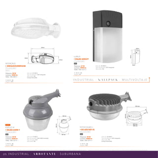 275
*Tecnolite se reserva el derecho de modificar la información sin previo aviso y no se hace responsable por errores u omisiones en este documento. *Lámparas y luminarios no aptos para trabajo de voltaje constante en niveles superiores o inferiores marcados en el producto.
282mm
82mm
160mm
375 mm
152
mm
223 mm
250 mm
NPI-19
30ESLED520MV65B
345mm
210mm
140mm
245 mm
280
mm
350 mm
Potencia: 47 W
Lumens: 3900 lm
Volts: 100-127 V ~
IP: 54 IRC: 80
Ángulo: 59°
Vida útil: 20 000 h
Tipo de lámpara: LED integrado
Atenuable: No
LUMUS
• ESLED-4002/F
Luz de día 5 000 K
Gris
Potencia: 50 W
Lumens: 4500 lm
Volts: 100-127 V ~
IP: 43 IRC: 80
Ángulo: 180°
Vida útil: 15 000 h
Tipo de lámpara: LED 50W (incluída)
Tipo de base: E27
Atenuable: No
NUEVO
ESPEJO III
• ESLED-6500-1
Luz de día 6 500 K
Gris
Potencia: 50 W
Lumens: 4000 lm
Volts: 100-127 V ~
IP: 65 IRC: 80
Ángulo: 120°
Vida útil: 50 000 h
Tipo de lámpara: LED integrado
Atenuable: No
Incluye Fotocelda
ESTOCOLMO I
• ES-LED/501/G
Luz de día 6 500 K
Gris
Potencia: 30 W
Lumens: 3000 lm
Volts: 100-240 V ~
IP: 65 IRC: 80
Ángulo: 120°
Vida útil: 25 000 h
Tipo de lámpara: LED integrado
Atenuable: No
Incluye fotocelda
INTERCRUS
• 30ESLED520MV65B
Luz de día 6 500 K
Blanco
I N D U S T R I A L · A R B O T A N T E · S U B U R B A N A
I N D U S T R I A L · WA L L PAC K · M U LT I V O LTA J E
 